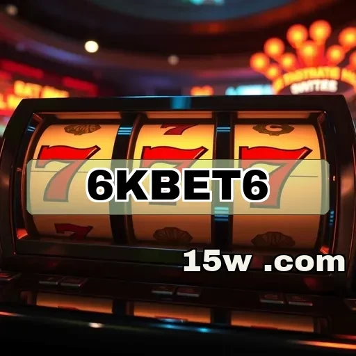 6kbet6: A Diversão Sem Fim Espera por Você em um Click!